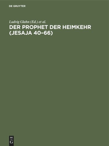 Der Prophet der Heimkehr (Jesaja 40–66)