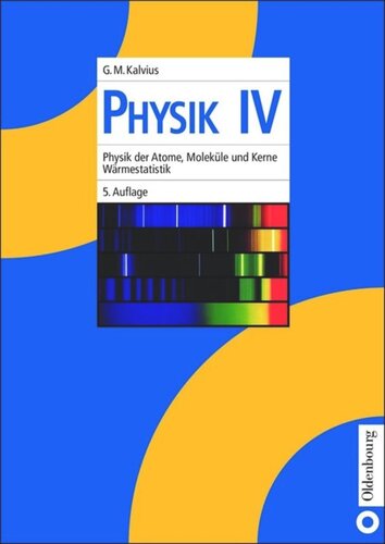 Physik IV: Physik der Atome, Moleküle und Kerne - Wärmestatistik