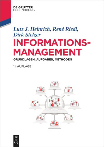 Informationsmanagement: Grundlagen, Aufgaben, Methoden