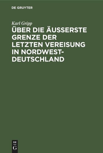 Über die äußerste Grenze der letzten Vereisung in Nordwest-Deutschland