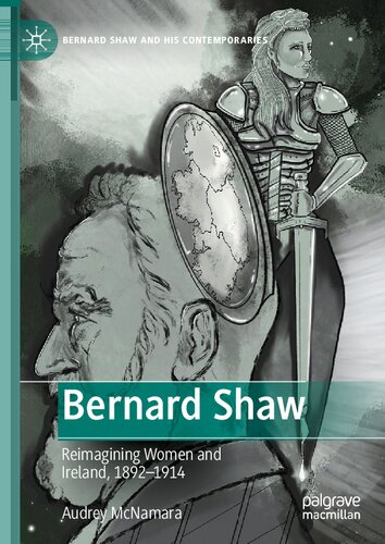 Bernard Shaw: Reimagining Women and Ireland, 1892–1914