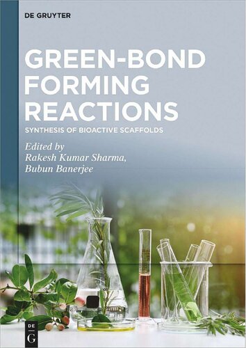 Green-Bond Forming Reactions. Volume 2: Synthesis of Bioactive Scaffolds