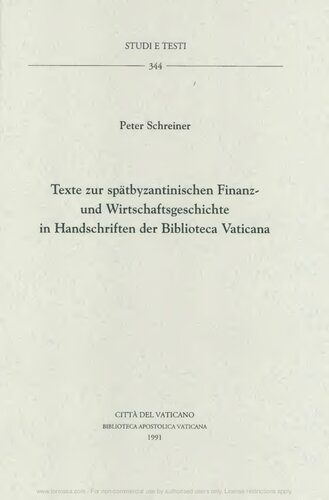 Texte zur Spätbyzantinischen Finanz und Wirtschaftsgeschichte in Handschriften der Biblioteca Vaticana