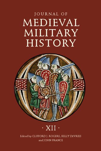 Journal of Medieval Military History. Volume XII