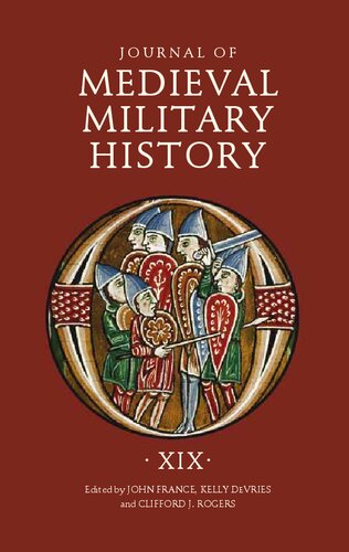 Journal of Medieval Military History. Volume XIX