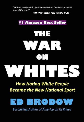 THE WAR ON WHITES: How Hating White People Became the New National Sport