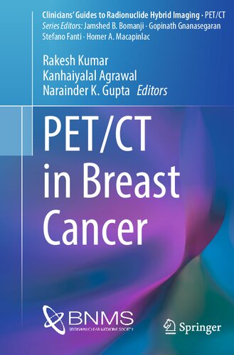 PET/CT in Breast Cancer (Clinicians’ Guides to Radionuclide Hybrid Imaging)