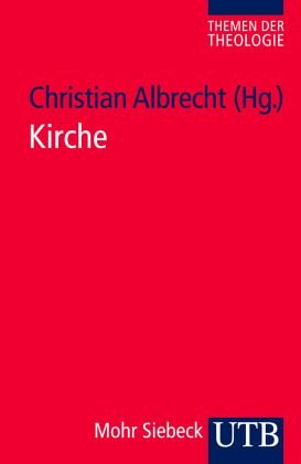 Kirche: Herausgegeben von Albrecht, Christian