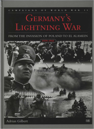 Germany's Lightning War: The Campaigns of World War II