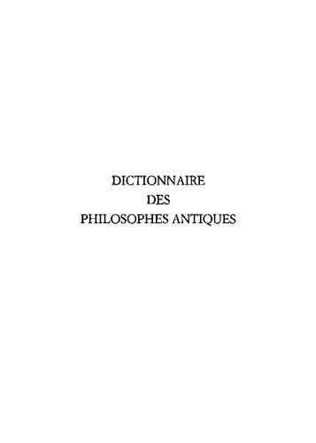 Dictionnaire des philosophes antiques, Tome 5 Partie 2: De Plotina à Rutilius Rufus