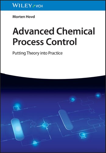 Advanced Chemical Process Control: Putting Theory into Practice