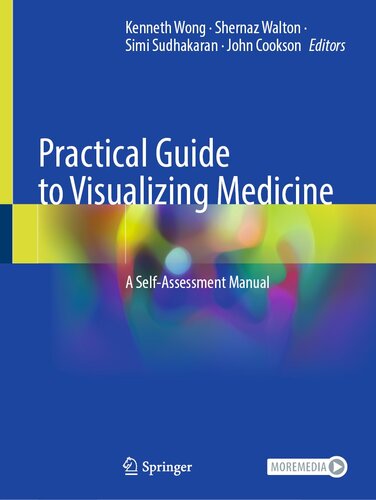 Practical Guide to Visualizing Medicine: A Self-Assessment Manual