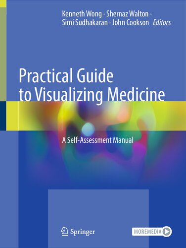 Practical Guide to Visualizing Medicine: A Self-Assessment Manual