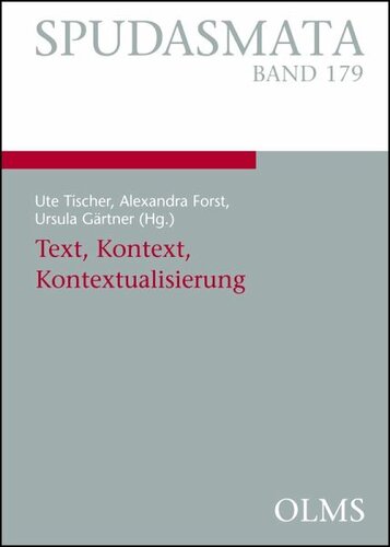 Text, Kontext, Kontextualisierung: Moderne Kontextkonzepte und antike Literatur