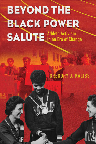 Beyond the Black Power Salute: Athlete Activism in an Era of Change