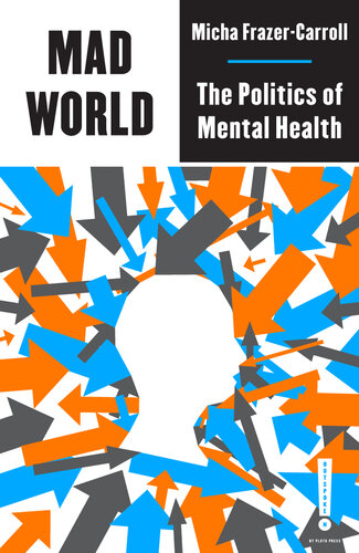 Mad World: The Politics of Mental Health