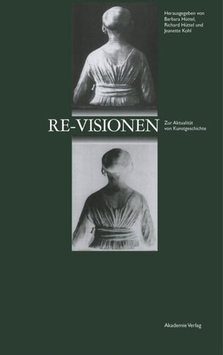 Re-Visionen: Zur Aktualität von Kunstgeschichte