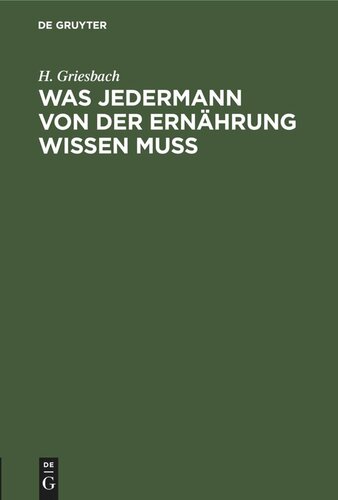 Was jedermann von der Ernährung wissen muß