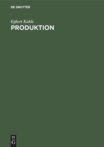 Produktion: Lehrbuch zur Planung der Produktion und Materialbereitstellung