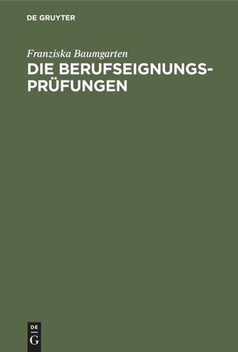 Die Berufseignungs-Prüfungen: Theorie und Praxis