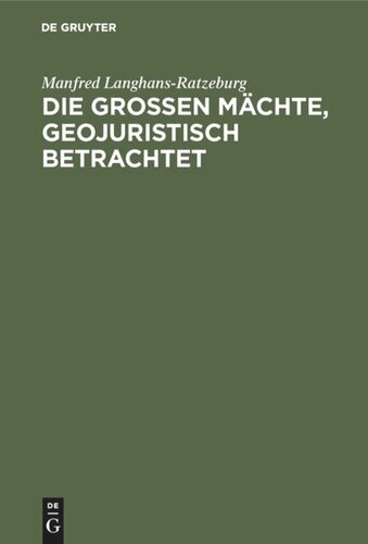 Die großen Mächte, geojuristisch betrachtet