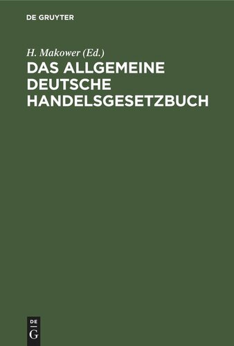 Das allgemeine Deutsche Handelsgesetzbuch: Mit Kommentar