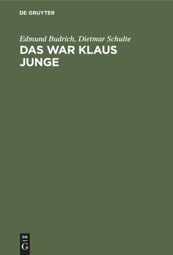 Das war Klaus Junge: Partien und Aufzeichnungen