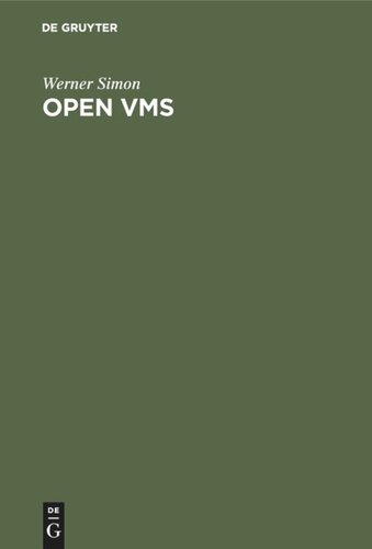 Open VMS: Struktur - Anwendungen - PC-Integration