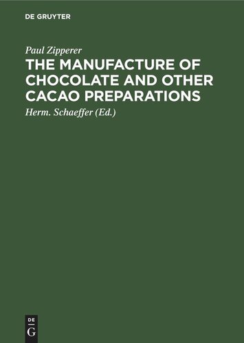 The Manufacture of Chocolate and other Cacao Preparations