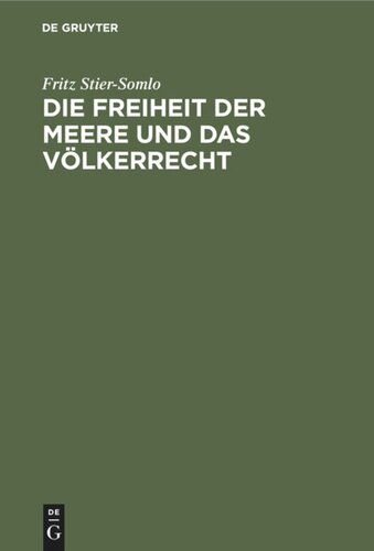 Die Freiheit der Meere und das Völkerrecht