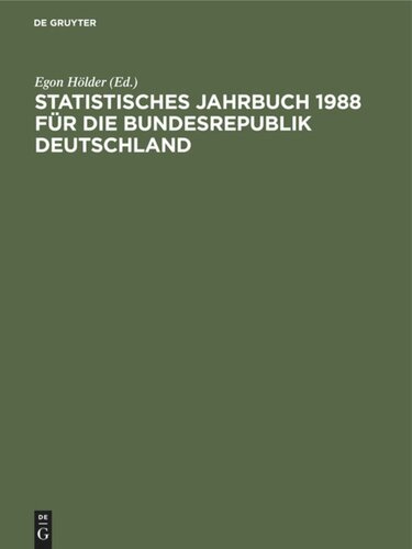 Statistisches Jahrbuch 1988 für die Bundesrepublik Deutschland