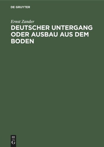 Deutscher Untergang oder Ausbau aus dem Boden