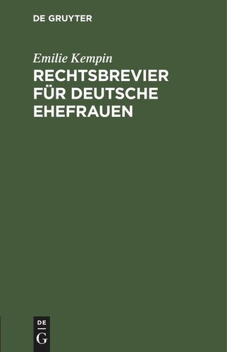 Rechtsbrevier für deutsche Ehefrauen: 52 Merksprüche aus dem bürgerlichen Gesetzbuch mit Erläuterungen