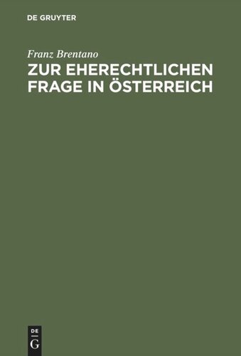 Zur eherechtlichen Frage in Österreich: Krasnopolski’s Rettungsversuch einer verlorenen Sache