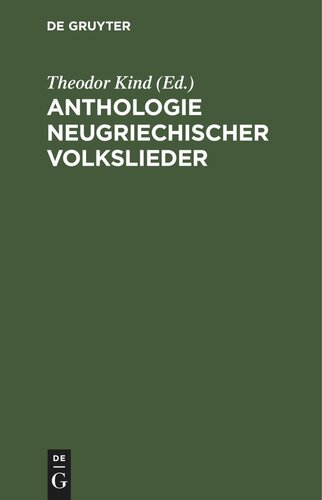 Anthologie neugriechischer Volkslieder: Im Original mit deutscher Übertragung