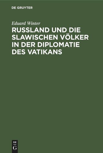 Rußland und die slawischen Völker in der Diplomatie des Vatikans: 1878–1903