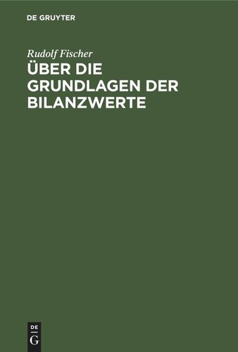 Über die Grundlagen der Bilanzwerte