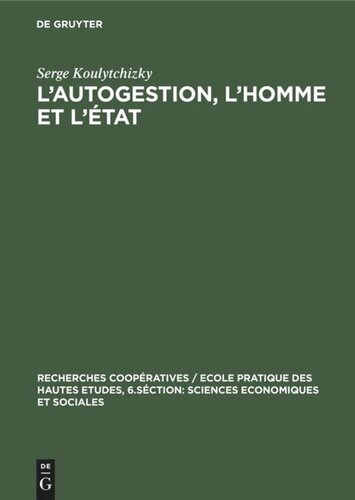 L’autogestion, l’homme et l’état: L’expérience algérienne