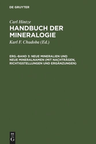 Handbuch der Mineralogie: Erg.-Band 3 Neue Mineralien und neue Mineralnamen (mit Nachträgen, Richtigstellungen und Ergänzungen)