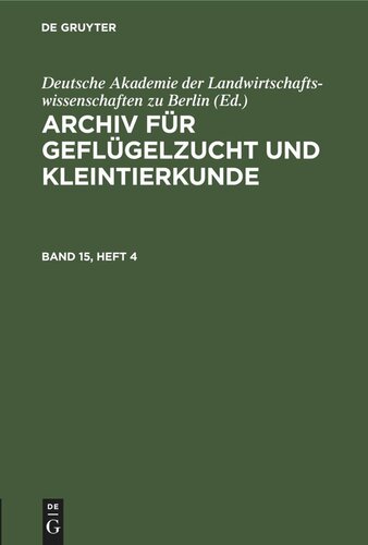 Archiv für Geflügelzucht und Kleintierkunde: Band 15, Heft 4