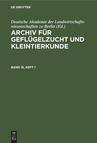 Archiv für Geflügelzucht und Kleintierkunde: Band 16, Heft 1