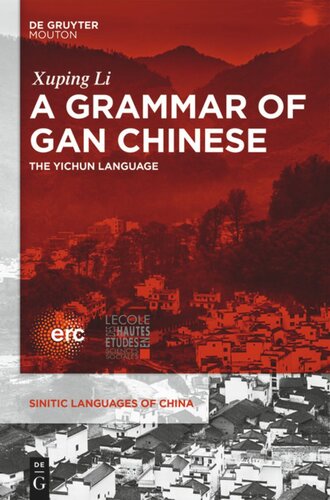 A Grammar of Gan Chinese: The Yichun Language