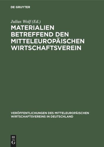 Materialien betreffend den mitteleuropäischen Wirtschaftsverein