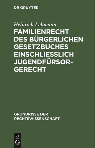 Familienrecht des Bürgerlichen Gesetzbuches einschließlich Jugendfürsorgerecht