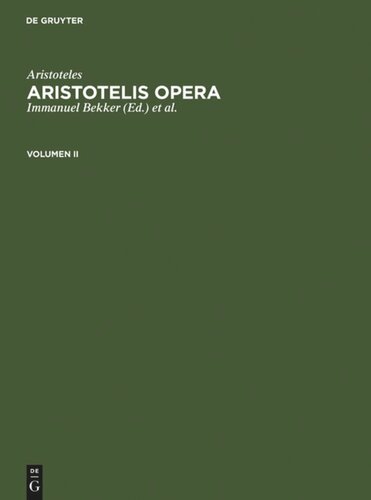 Aristotelis Opera: Volumen II