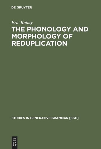 The Phonology and Morphology of Reduplication