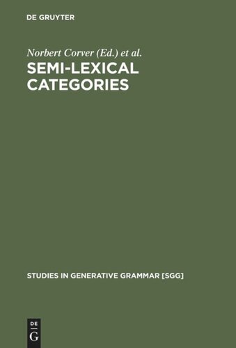 Semi-lexical Categories: The Function of Content Words and the Content of Function Words