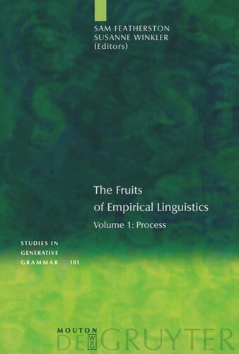 The Fruits of Empirical Linguistics: Volume 1 Process