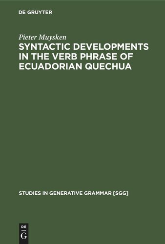 Syntactic Developments in the Verb Phrase of Ecuadorian Quechua