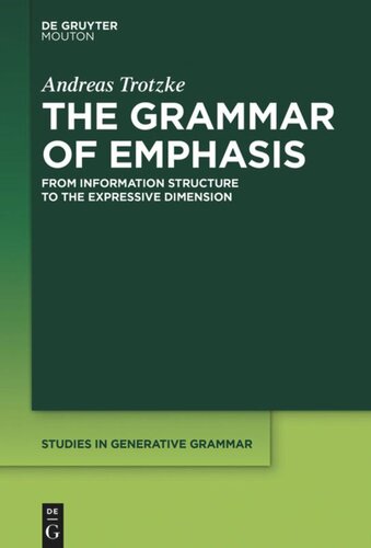 The Grammar of Emphasis: From Information Structure to the Expressive Dimension